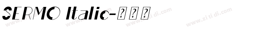 SERMO Italic字体转换 SERMO Italic字体转换
